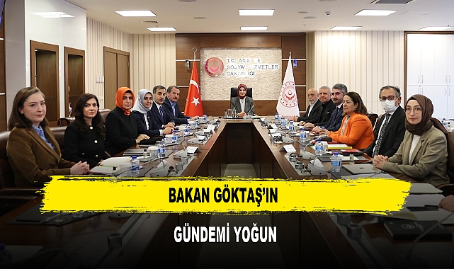 Bakan Göktaş’ın Gündemi Yoğun