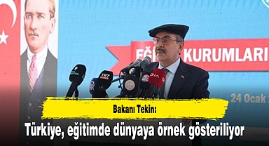 Bakanı Tekin: Türkiye, eğitimde dünyaya örnek gösteriliyor