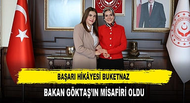 Başarı Hikayesi Buketnaz Bakan Göktaş’ın Misafiri Oldu