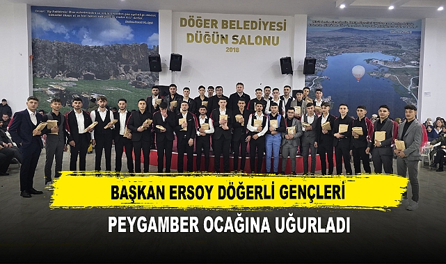 Başkan Ersoy Döğerli Gençleri  Peygamber Ocağına Uğurladı