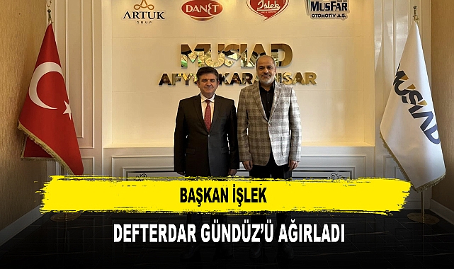 Başkan İşlek  Defterdar Gündüz’ü Ağırladı