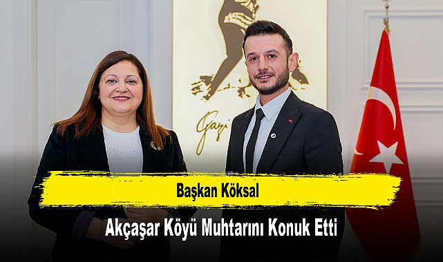 Başkan Köksal, Akçaşar Köyü Muhtarını Konuk Etti