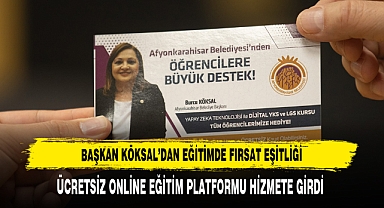 BAŞKAN KÖKSAL’DAN EĞİTİMDE FIRSAT EŞİTLİĞİ