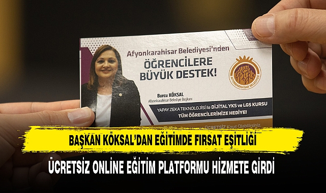 BAŞKAN KÖKSAL’DAN EĞİTİMDE FIRSAT EŞİTLİĞİ