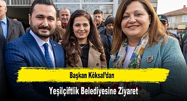 Başkan Köksal’dan, Yeşilçiftlik Belediyesine Ziyaret