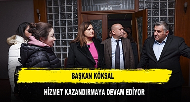 Başkan Köksal Hizmet Kazandırmaya Devam Ediyor