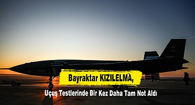 Bayraktar KIZILELMA, Uçuş Testlerinde Bir Kez Daha Tam Not Aldı