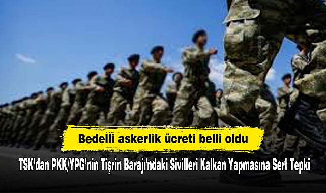 Bedelli askerlik ücreti belli oldu