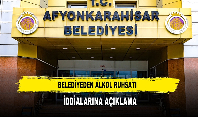 Belediyeden Alkol Ruhsatı  İddialarına Açıklama
