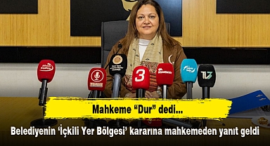 Belediyenin 'İçkili Yer Bölgesi' kararına mahkemeden yanıt geldi