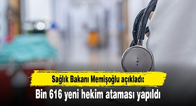 Bin 616 yeni hekim ataması yapıldı