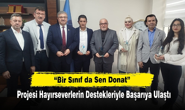 “Bir Sınıf da Sen Donat” Projesi Hayırseverlerin Destekleriyle Başarıya Ulaştı