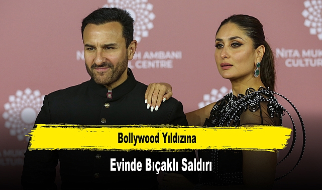 Bollywood Yıldızına Evinde Bıçaklı Saldırı
