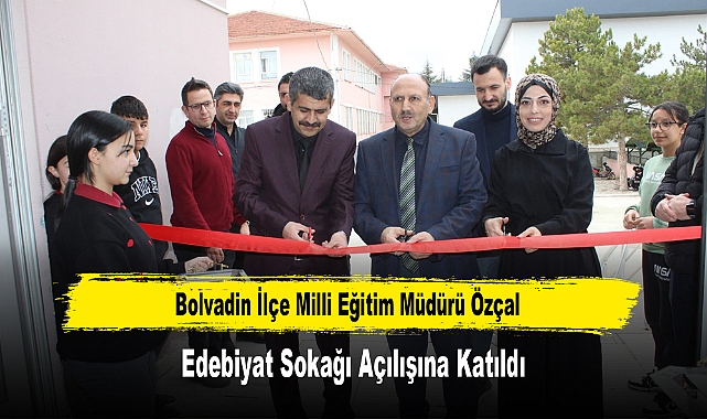 Bolvadin İlçe Milli Eğitim Müdürü Özçal, Edebiyat Sokağı Açılışına Katıldı