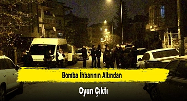 Bomba İhbarının Altından Oyun Çıktı
