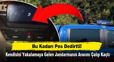 Bu Kadarı Pes Dedirtti! Kendisini Yakalamaya Gelen Jandarmanın Aracını Çalıp Kaçtı