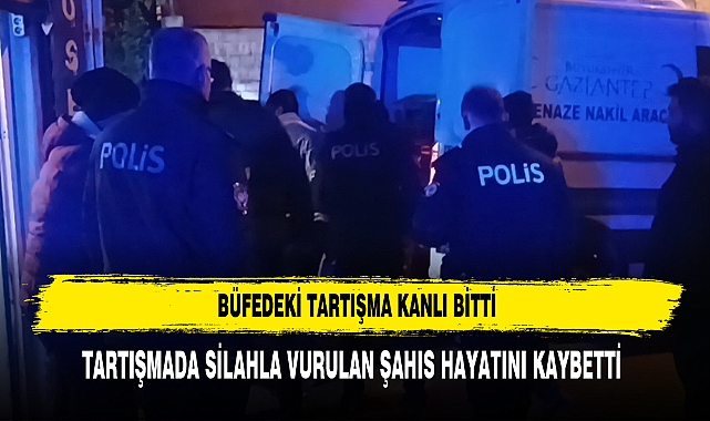 BÜFEDEKİ TARTIŞMA KANLI BİTTİ: 1 ÖLÜ