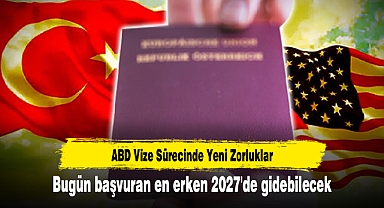 Bugün başvuran en erken 2027'de gidebilecek