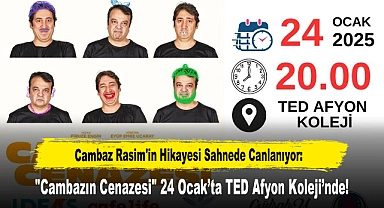 Cambaz Rasim'in Hikayesi Sahnede Canlanıyor: "Cambazın Cenazesi" 24 Ocak'ta TED Afyon Koleji'nde!