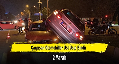 Çarpışan Otomobiller Üst Üste Bindi: 2 Yaralı