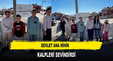 Devlet Ana Minik Kalpleri Sevindirdi