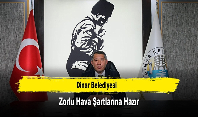 Dinar Belediyesi Zorlu Hava Şartlarına Hazır
