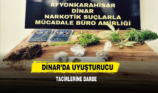 Dinar’da Uyuşturucu Tacirlerine Darbe