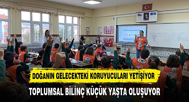 DOĞANIN GELECEKTEKİ KORUYUCULARI YETİŞİYOR