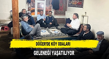 Döğer’de Köy Odaları Geleneği Yaşatılıyor