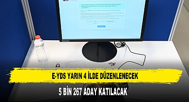 E-YDS Yarın 4 İlde Düzenlenecek 5 Bin 267 Aday Katılacak