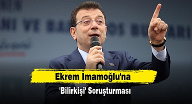 Ekrem İmamoğlu'na 'Bilirkişi' Soruşturması
