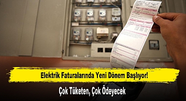Elektrik Faturalarında Yeni Dönem Başlıyor