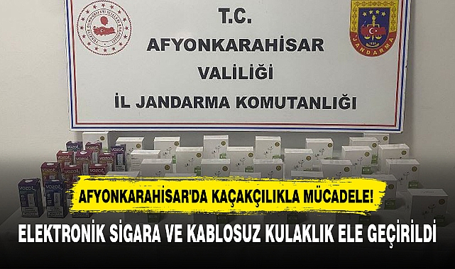 ELEKTRONİK SİGARA VE KABLOSUZ KULAKLIK ELE GEÇİRİLDİ