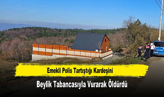 Emekli Polis Tartıştığı Kardeşini Beylik Tabancasıyla Vurarak Öldürdü
