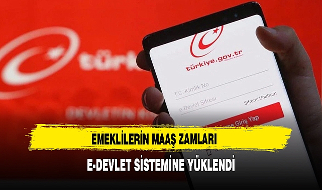 Emeklilerin maaş zamları  e-Devlet sistemine yüklendi