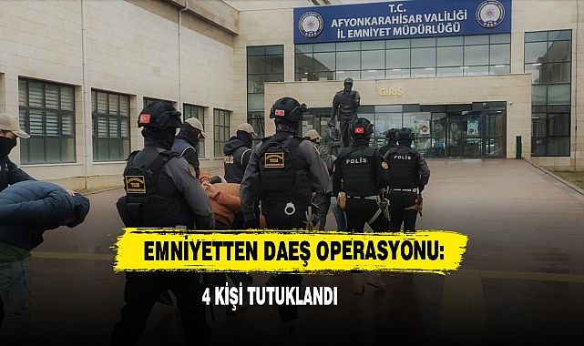 Emniyetten DAEŞ Operasyonu: 4 Kişi Tutuklandı