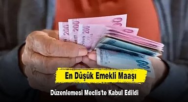 En Düşük Emekli Maaşı Düzenlemesi Meclis'te Kabul Edildi