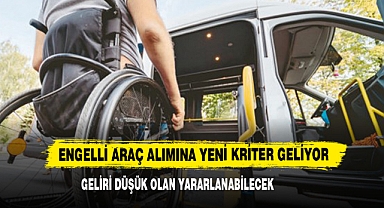 Engelli Araç Alımına Yeni Kriter Geliyor