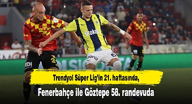 Fenerbahçe ile Göztepe 58. randevuda