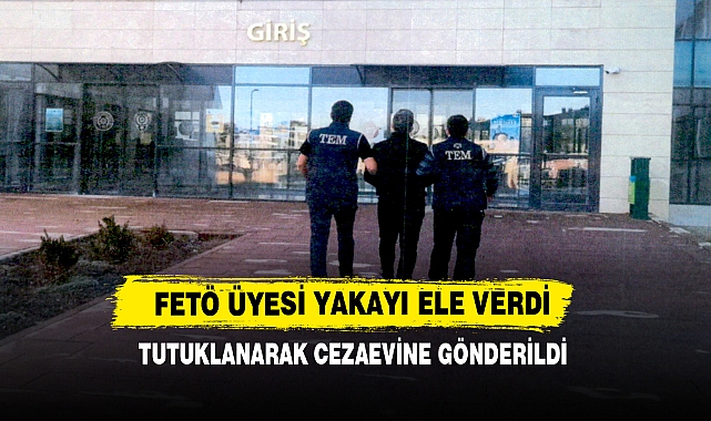 FETÖ Üyesi Yakayı Ele Verdi