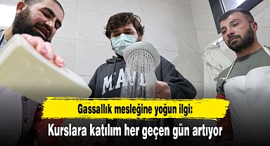 Gassallık mesleğine yoğun ilgi: Kurslara katılım her geçen gün artıyor