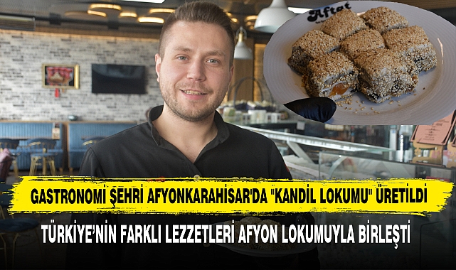 Gastronomi Şehri Afyonkarahisar'da "Kandil Lokumu" Üretil