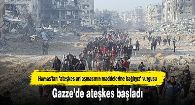 Gazze’de ateşkes başladı