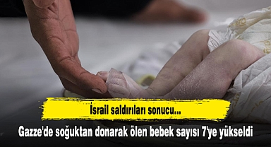 Gazze'de soğuktan donarak ölen bebek sayısı 7'ye yükseldi