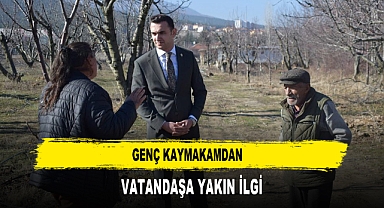 Genç Kaymakamdan Vatandaşa Yakın İlgi
