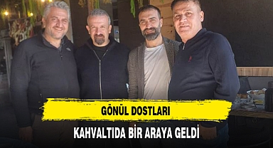 GÖNÜL DOSTLARI KAHVALTIDA BİR ARAYA GELDİ