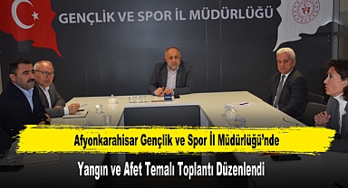 GSİM’DE YANGIN VE AFET TEMALI TOPLANTI DÜZENLENDİ