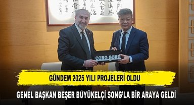 Gündem 2025 Yılı Projeleri Oldu Genel Başkan Beşer Büyükelçi Song’la Bir Araya Geldi