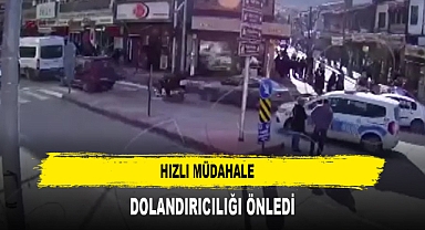 Hızlı Müdahale Dolandırıcılığı Önledi