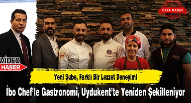 İbo Chef'le Gastronomi, Uydukent'te Yeniden Şekilleniyor
